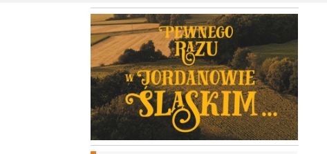 Pewnego razu w Jordanowie Śląskim… – film promocyjny Gminy Jordanów Śląski